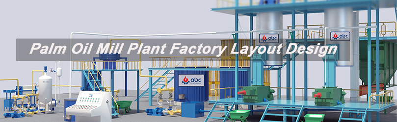 palm oil mill factory layout design 